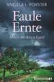 Faule Ernte