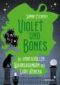 Violet und Bones Band 2 - Die unheilvollen Wahrsagungen der Lady Athena