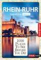 Reiseführer Rhein - Ruhr. Regioführer inklusive Ebook. Ausflugsziele, Sehenswürdigkeiten, Restaurants & Hotels uvm.