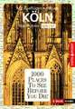 Reiseführer Köln. Stadtführer inklusive Ebook. Ausflugsziele, Sehenswürdigkeiten, Restaurant & Hotels uvm.