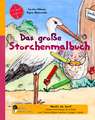 Das große Storchenmalbuch - Mach's dir bunt! Hebammenwissen für Kinder zum Thema Babys machen, kriegen, haben