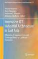 Innovative ICT Industrial Architecture in East Asia: Offshoring of Japanese Firms and Challenges Faced by East Asian Economies