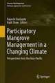 Participatory Mangrove Management in a Changing Climate: Perspectives from the Asia-Pacific