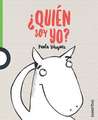 Quien Soy Yo? / Who Am I? (Serie Verde) Spanish Edition