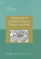 Isolated Islands in Medieval Nature, Culture and Mind