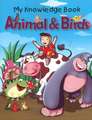 Animal & Birds: My Knowledge Book