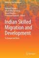 Indian Skilled Migration and Development: To Europe and Back