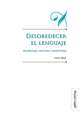 Desobedecer el lenguaje (alteridad, lectura y escritura)