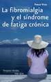 La Fibromialgia y El Sindrome de Fatiga Cronica: Guia Para los Mas Fans