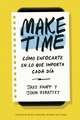 Make Time (Spanish Edition)