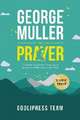 George Muller on Prayer