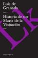 Historia de Sor Maria de la Visitacion: Fragmentos de la Austriada