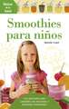 Smoothies Para Niños: Una Alternativa Muy Saludable a Los Desayunos Y Meriendas Tradicionales