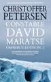 Constable David Maratse Omnibus Edition 2