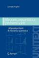 Meccanica quantistica: problemi scelti: 100 problemi risolti di meccanica quantistica
