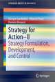 Strategy for Action – II: Strategy Formulation, Development, and Control