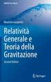 Relatività Generale e Teoria della Gravitazione