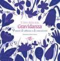 Il libro della mia gravidanza. 9 mesi di attesa e di emozioni