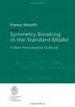 Symmetry Breaking in the Standard Model: A Non-Perturbative Outlook