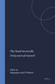 The Dead Sea Scrolls: Forty years of research