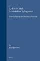 Al-Fārābī and Aristotelian Syllogistics: Greek Theory and Islamic Practice