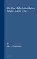 The Rise of the Indo-Afghan Empire, c. 1710-1780