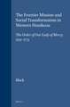 The Frontier Mission and Social Transformation in Western Honduras: The Order of Our Lady of Mercy, 1525-1773