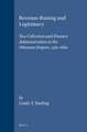 Revenue-Raising and Legitimacy: Tax Collection and Finance Administration in the Ottoman Empire, 1560-1660