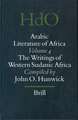 Arabic Literature of Africa, Volume 4: Writings of Western Sudanic Africa