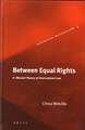 Between Equal Rights: A Marxist Theory of International Law