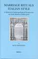 Marriage Rituals Italian Style: A Historical Anthropological Perspective on Early Modern Italian Jews