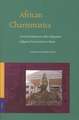 African Charismatics: Current Developments within Independent Indigenous Pentecostalism in Ghana