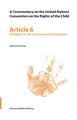 A Commentary on the United Nations Convention on the Rights of the Child, Article 6: The Right to Life, Survival and Development