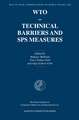 WTO - Technical Barriers and SPS Measures