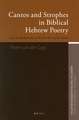 Cantos and Strophes in Biblical Hebrew Poetry: with Special Reference to the First Book of the Psalter