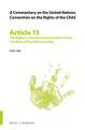 A Commentary on the United Nations Convention on the Rights of the Child, Article 15: The Right to Freedom of Association and to Freedom of Peaceful Assembly