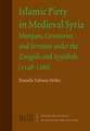 Islamic Piety in Medieval Syria: Mosques, Cemeteries and Sermons under the Zangids and Ayyūbids (1146-1260)