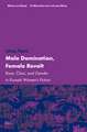 Male Domination, Female Revolt: Race, Class, and Gender in Kuwaiti Women's Fiction