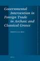 Governmental Intervention in Foreign Trade in Archaic and Classical Greece