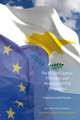 The EU and Cyprus: Principles and Strategies of Full Integration