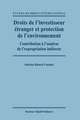 Droits de l'investisseur étranger et protection de l'environnement: Contribution à l'analyse de l'expropriation indirecte