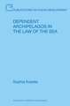 Dependent Archipelagos in the Law of the Sea