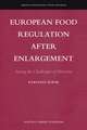 European Food Regulation after Enlargement: Facing the Challenges of Diversity