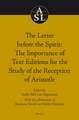 The Letter before the Spirit: The Importance of Text Editions for the Study of the Reception of Aristotle