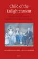 Child of the Enlightenment (PB): Revolutionary Europe Reflected in a Boyhood Diary