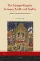 The Mongol Empire between Myth and Reality: Studies in Anthropological History