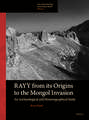 Rayy: from its Origins to the Mongol Invasion: An Archaeological and Historiographical Study