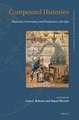 Compound Histories: Materials, Governance and Production, 1760-1840