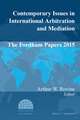 Contemporary Issues in International Arbitration and Mediation: The Fordham Papers 2015