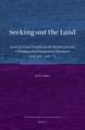 Seeking out the Land: Land of Israel Traditions in Ancient Jewish, Christian and Samaritan Literature (200 BCE - 400 CE)